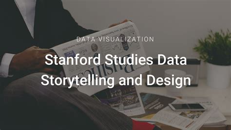 Stanford Studies Data Storytelling, Techniques, and Design - Infogram