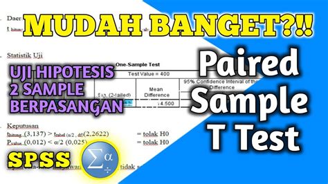 Mudah Banget Paired Sample T Test Uji Hipotesis Dua Sampel