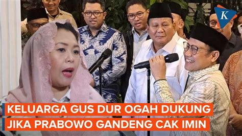 Jika Cak Imin Jadi Cawapres Prabowo Keluarga Gus Dur Kita Bye Bye