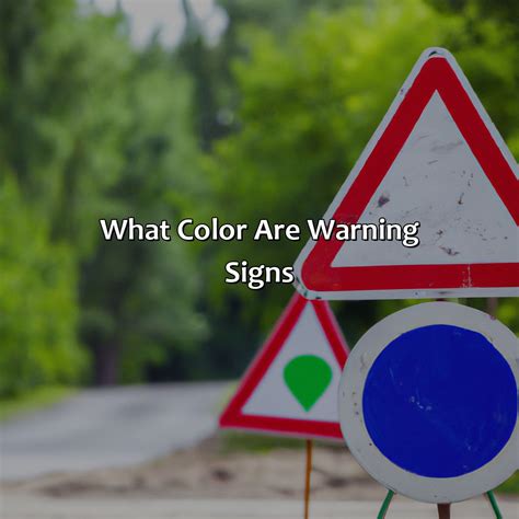 What Color Are Warning Signs: - colorscombo.com