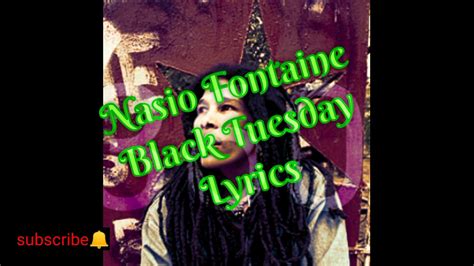 Nasio Fontaine Black Tuesday Lyrics Youtube