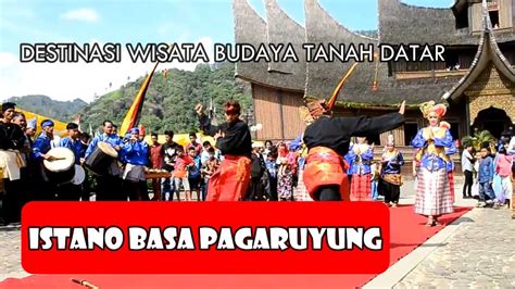 Istana Pagaruyung Destinasi Wisata Tanah Datar Batusangkar Youtube