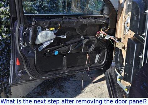 Whats The Next Step For Removing The Door Panel To Diagnose Broken