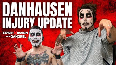 Danhausen Injury Update Will He Sign With Aew Or Wwe Youtube