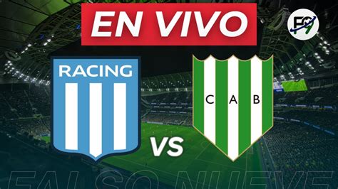 🔴 Racing Vs Banfield En Vivo Youtube