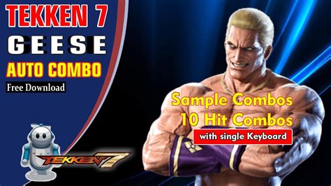 Geese Howard Auto Combo Tekken 7 Sample Combos And 10 Hit Combos Youtube