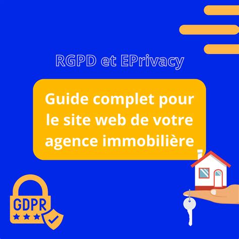 RGPD et immobilier tout savoir pour être conforme