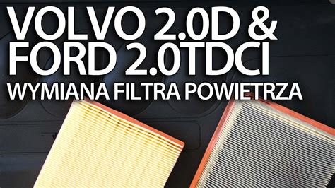 Wymiana Filtra Powietrza Volvo D Ford Tdci Ps C S V C