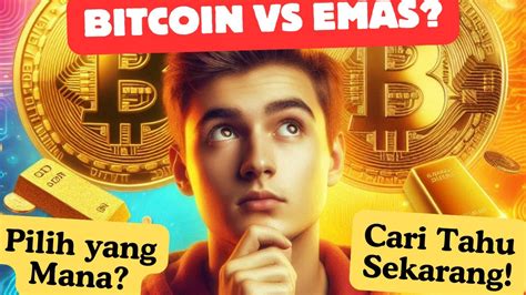 Gen Z Wajib Tahu Bitcoin Vs Emas Investasi Masa Depan Youtube