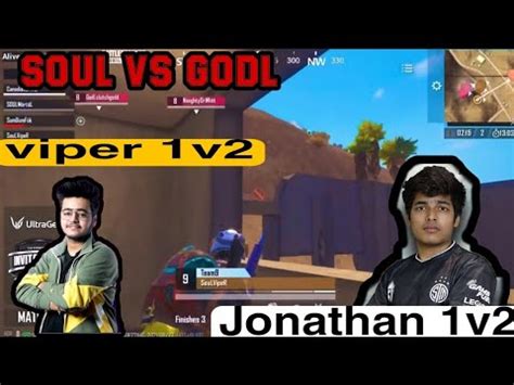 Soul Vs Godl Viper V Jonathan V Youtube