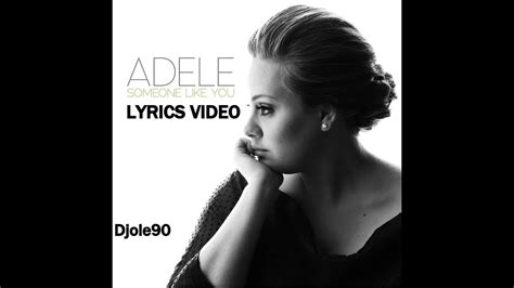 Adele Someone Like You Lyrics YouTube