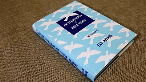 Encyclopedia Of Dove Magic Volume 5 Limited By Ian Adairnew Arrival