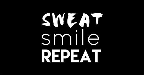 Sweat Smile Repeat Fitness And Workout Design Workout T Shirt