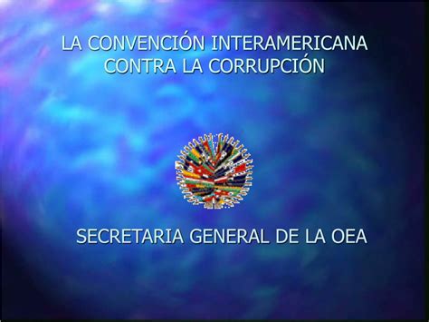 PPT LA CONVENCIÓN INTERAMERICANA CONTRA LA CORRUPCIÓN PowerPoint