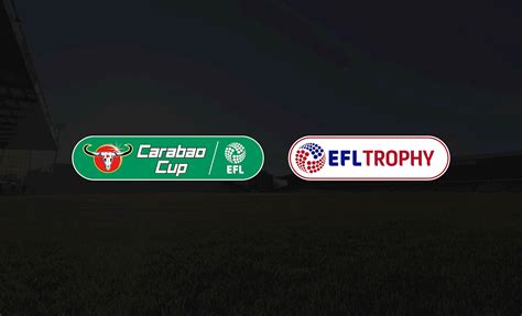 Carabao Cup And Efl Trophy Draws To Take Place On Efl Fixture Release