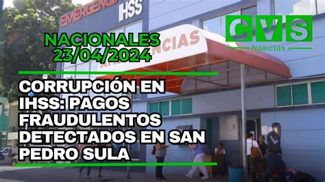 Corrupción en IHSS Pagos fraudulentos detectados en San Pedro Sula