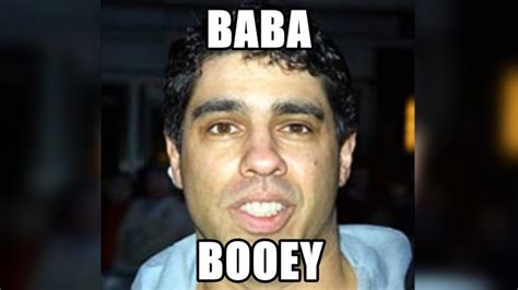 Baba Booey Know Your Meme