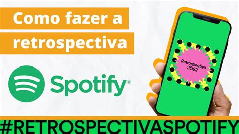 Como Fazer A RETROSPECTIVA Do SPOTIFY YouTube