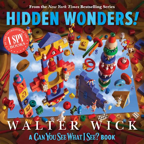 Can You See What I See?: Hidden Wonders (From the Creator of I Spy
