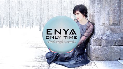 Enya Only Time Elad Sagiv Remix Youtube