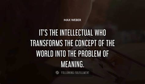 The Best Max Weber Quotes