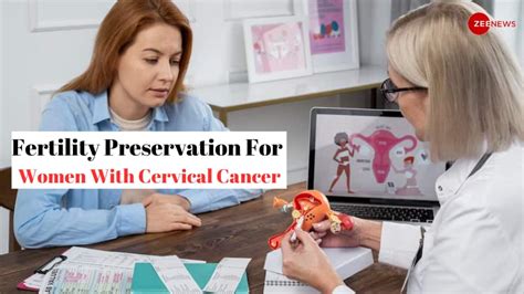 Fertility Preservation For Women With Cervical Cancer Ivf Specialist