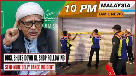 MALAYSIA TAMIL NEWS 10PM 27 08 23 DBKL Shuts Down KL Shop Following