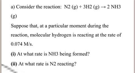 A Consider The Reaction N2 G 3h2g 2 Nh3 G Suppose That At