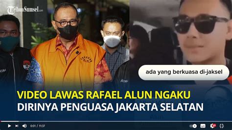 Video Lawas Rafael Alun Ngaku Dirinya Penguasa Jakarta Selatan Bikin