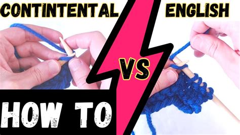 CONTINENTAL Vs ENGLISH Style Knitting LEARN TO DO BOTH YouTube