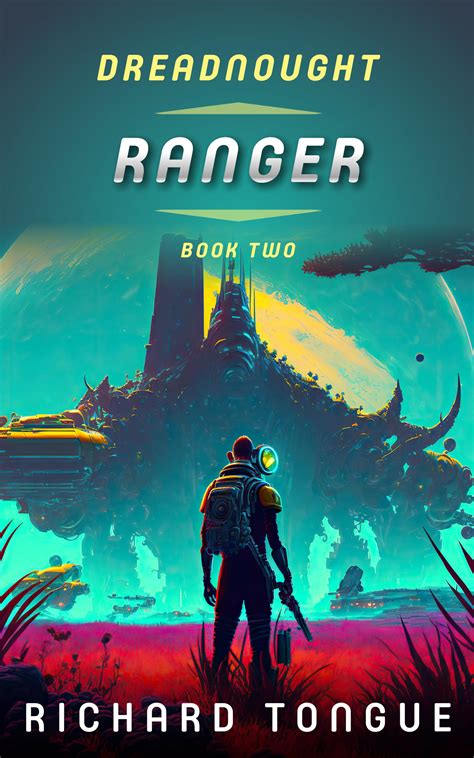 Dreadnought: Ranger by Richard Tongue | Goodreads