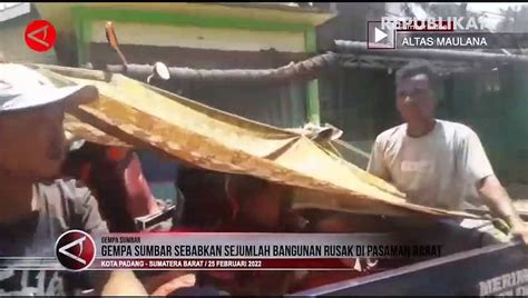 Sejumlah Bangunan Rusak Akibat Gempa Di Pasaman Barat Video Dailymotion