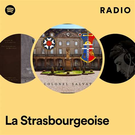 La Strasbourgeoise Radio Playlist By Spotify Spotify