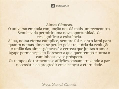 ⁠almas Gêmeas O Universo Em Toda Rosa Brasil Canato Pensador