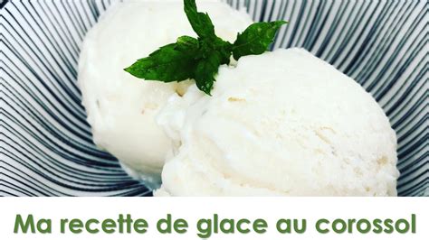 La recette de la glace au corossol sans sorbetière fruitexotique