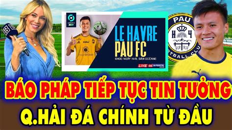 Tin Nóng Quang Hải Pau FC NHM Việt Nam Vui Mừng Khi Báo Pháp Tiếp Tục