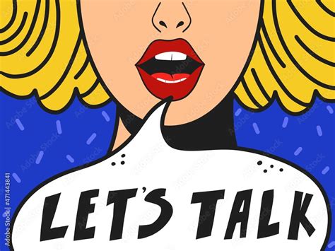 Lets Talk Speech Bubble Vector Illustration Pop Art Girl Woman Saying