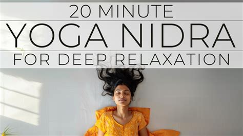 20 Min Yoga Nidra Guided Meditation For Deep Relaxation Youtube