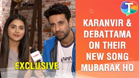 Karanvir Sharma And Debattama Saha On Their New Song Mubarak Ho The