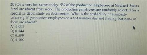 Solved On A Very Hot Summer Day Of The Production Chegg