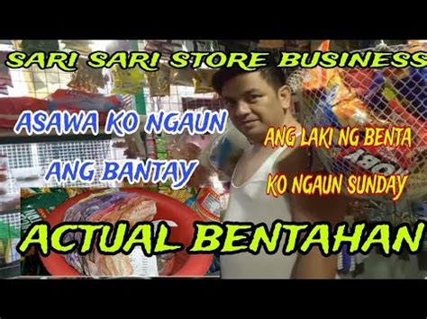 SARI SARI STORE BUSINESS ACTUAL BENTAHAN ANG LAKI NG BENTA KO NGAUN