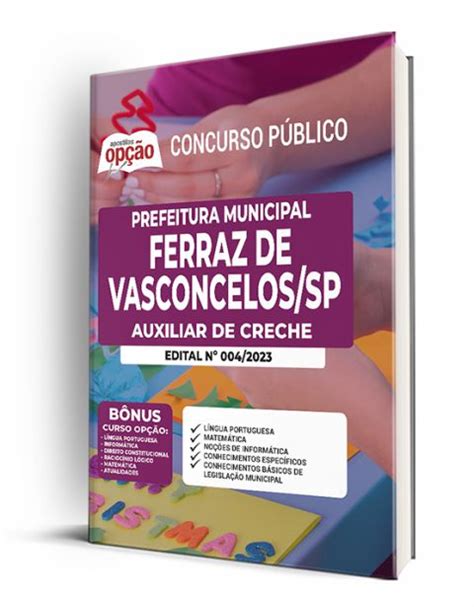 Apostila Prefeitura De Ferraz De Vasconcelos Sp Auxiliar De Creche