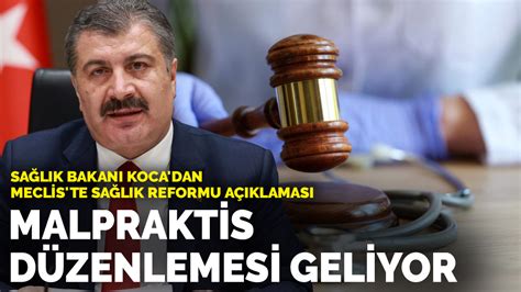 Sağlık Bakanı Koca dan Meclis te sağlık reformu açıklaması Malpraktis