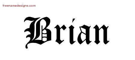 Blackletter Name Tattoo Designs Brian Printable - Free Name Designs