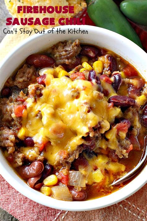 Firehouse Sausage Chili Can T Stay Out Of The Kitchen