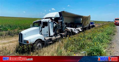 Hoy Tamaulipas Accidentes En Tamaulipas Transportaba Toneladas De