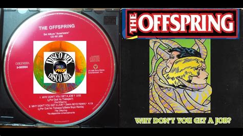 The Offspring Why Don T You Get A Job Disco Mix Extended Version 90