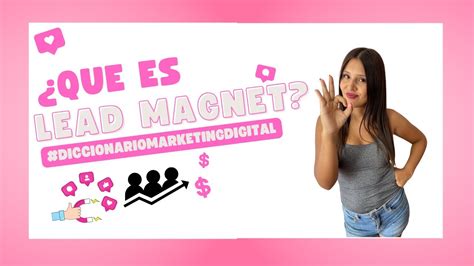 Qu Es Un Lead Magnet Diccionario Marketing Digital Pola