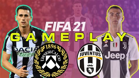 Udinese Vs Juventus Serie A Fifa 21 Gameplay Fifa 20 Juventus Vs