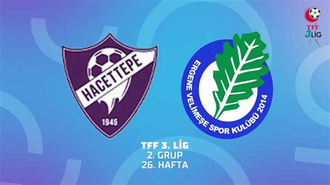 TFF 3 Lig 2 Grup Hacettepe 1945 Spor Kulübü Ergene Velimeşe Spor